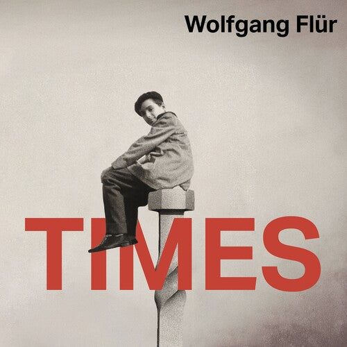 FLUR,WOLFGANG - TIMES