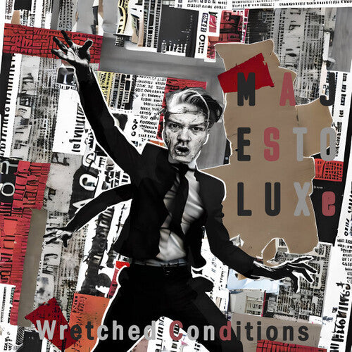 MAJESTOLUXE - WRETCHED CONDITIONS