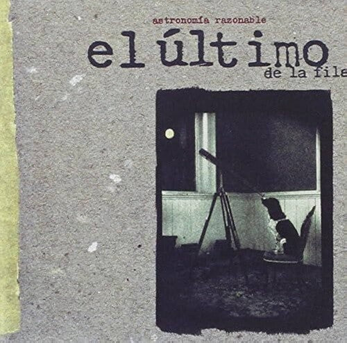 EL ULTIMO DE LA FILA - ASTRONOMIA RAZONABLE