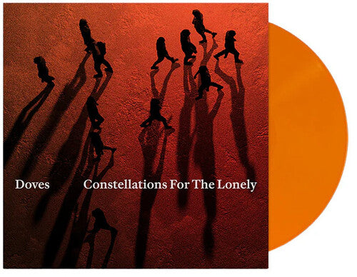 DOVES - CONSTELLATIONS FOR THE LONELY