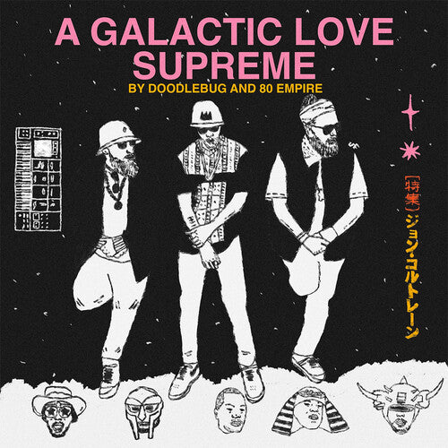 DOODLEBUG / 80 EMPIRE - GALACTIC LOVE SUPREME