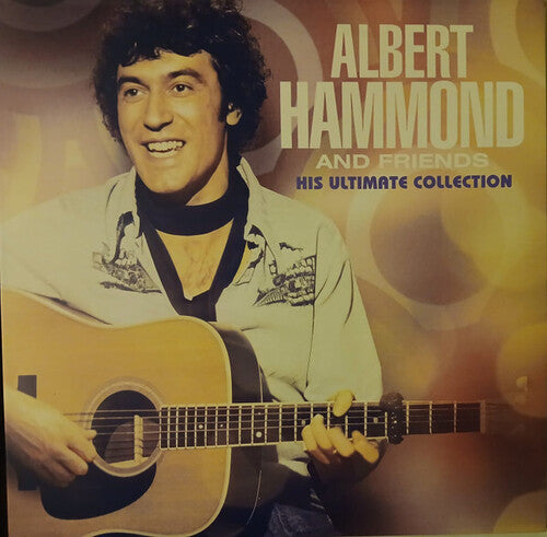 Albert Hammond & Friends – His Ultimate Collection
