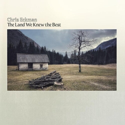 ECKMAN,CHRIS - LAND WE KNEW THE BEST