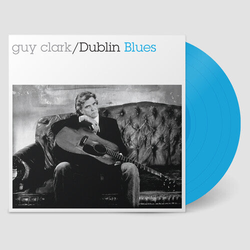 CLARK,GUY - DUBLIN BLUES - 30TH ANNIVERSARY EDITION