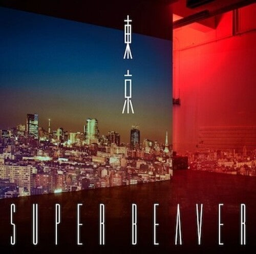 SUPER BEAVER - TOKYO