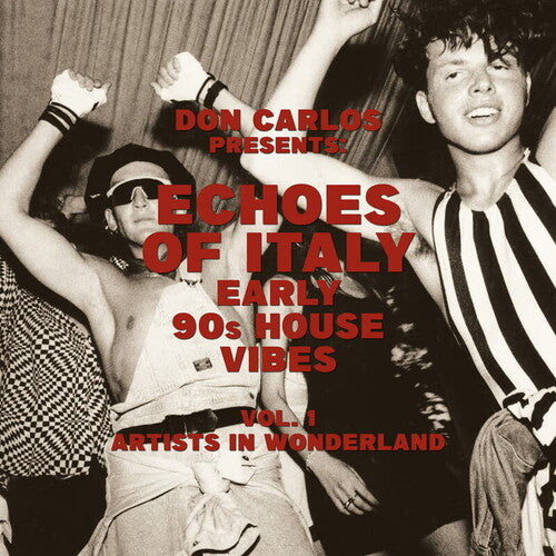 CARLOS,DON - ECHOES OF ITALY: EARLY 90'S HOUSE VIBES VOL. 1