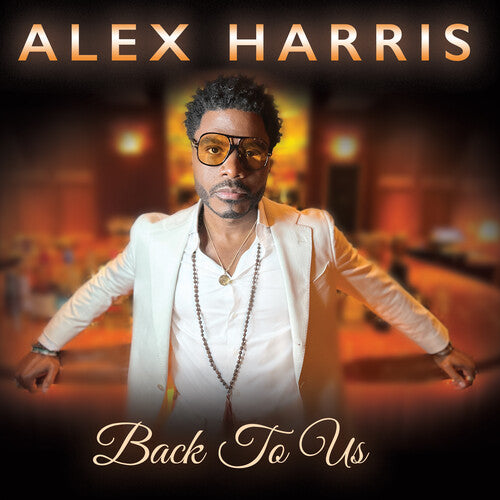 HARRIS,ALEX - BACK TO US