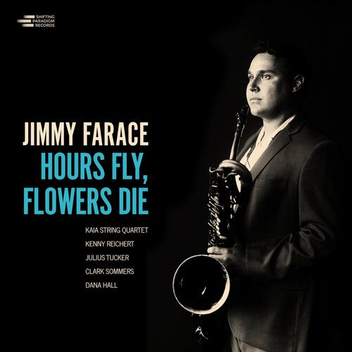 FARACE,JIMMY - HOURS FLY FLOWER DIE