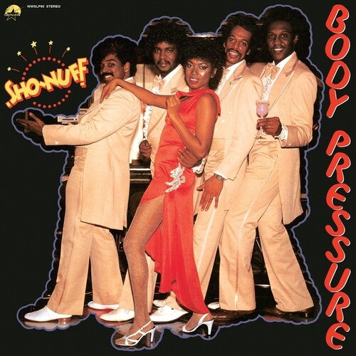 SHO-NUFF - BODY PRESSURE