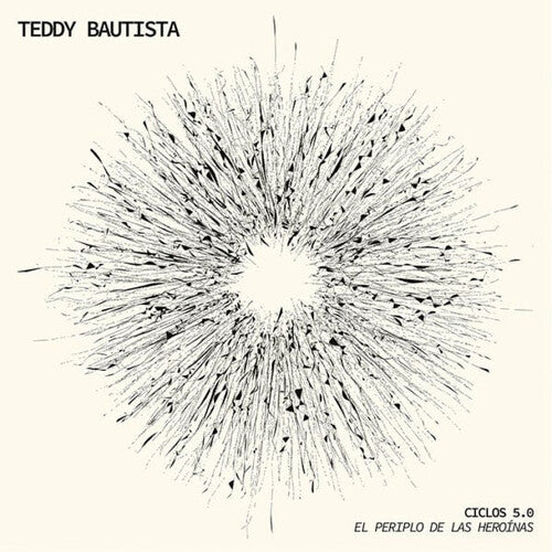 BAUTISTA,TEDDY - CICLOS 5.0: EL PERIPLO DE LAS HEROINAS