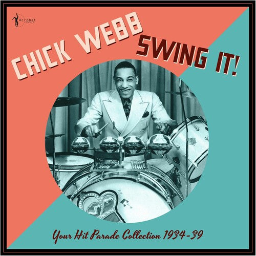 WEBB,CHICK - SWING IT!: YOUR HIT PARADE COLLECTION 1934-39
