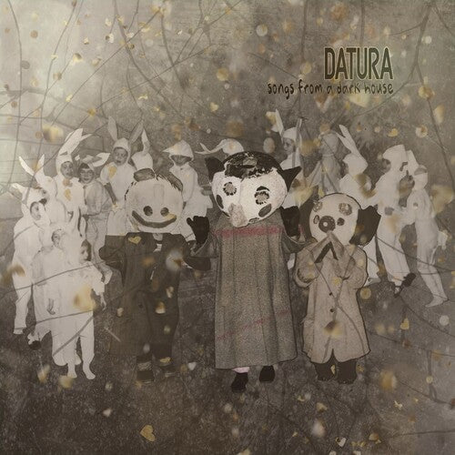DATURA - SONGS FROM A DARK HOUSE