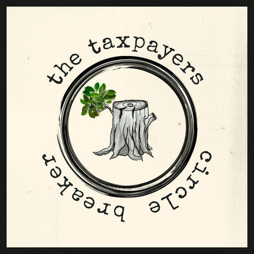 TAXPAYERS - CIRCLE BREAKER