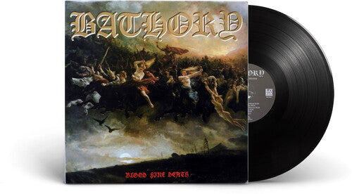 BATHORY - BLOOD FIRE DEATH