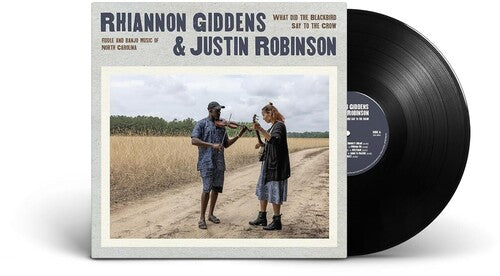 GIDDENS,RHIANNON / ROBI,JUSTIN - WHAT DID THE BLACKBIRD SAY TO