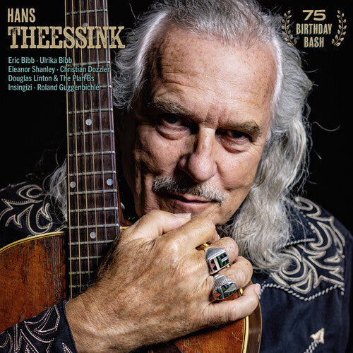 THEESSINK,HANS - 75 BIRTHDAY BASH