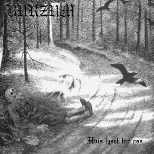 BURZUM - HVIS LYSET TAR OSS