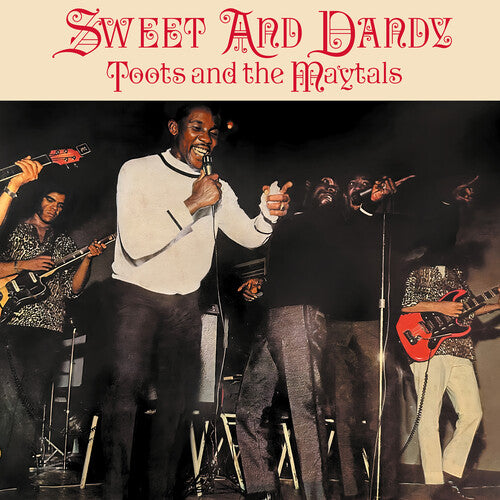 Toots & The Maytals – Sweet And Dandy