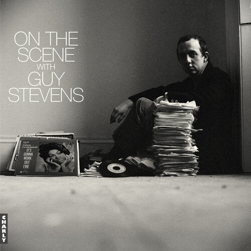 ON THE SCENE WITH GUY STEVENS / VARIOUS - ON THE SCENE WITH GUY STEVENS / VARIOUS