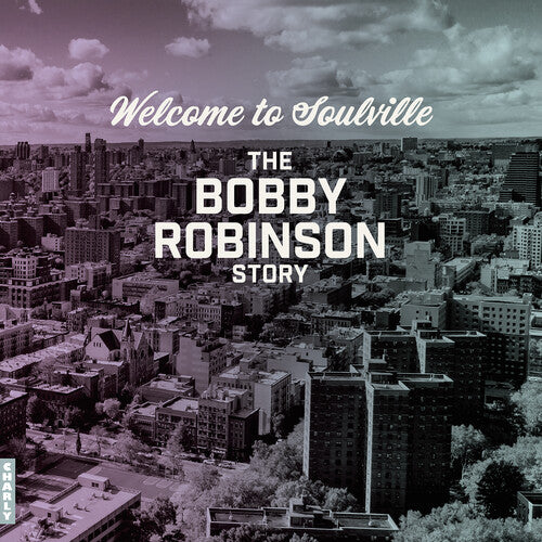 WELCOME TO SOULVILLE (BOBBY ROBINSON STORY) / VAR - WELCOME TO SOULVILLE (BOBBY ROBINSON STORY) / VAR