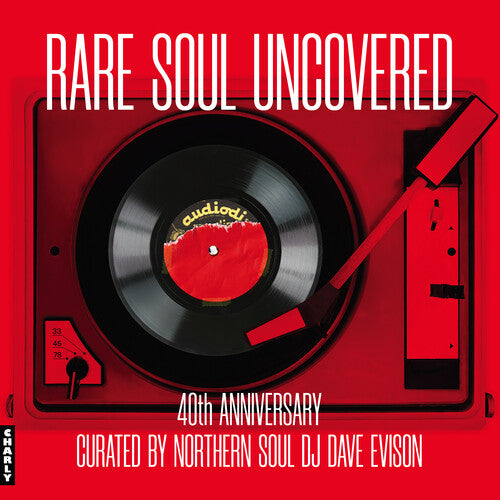 RARE SOUL UNCOVERED: 40TH ANNIVERSARY / VARIOUS - RARE SOUL UNCOVERED: 40TH ANNIVERSARY / VARIOUS