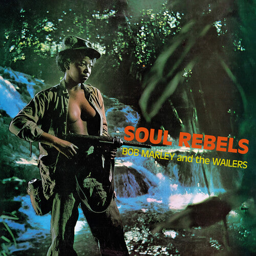 Bob Marley & the Wailers – Soul Rebels