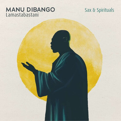 DIBANGO,MANU - SAX & SPIRITUALS LAMASTABASTANI