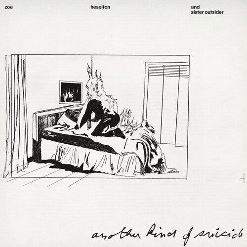 ZOE HESELTON & SISTER OUTSIDER - ANOTHER KIND OF SUICIDE