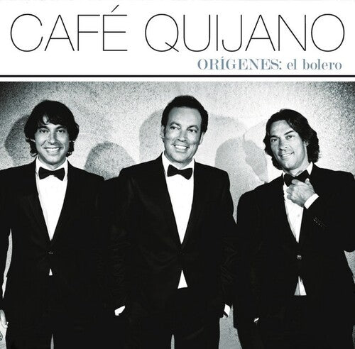 CAFE QUIJANO - ORIGENES: EL BOLERO