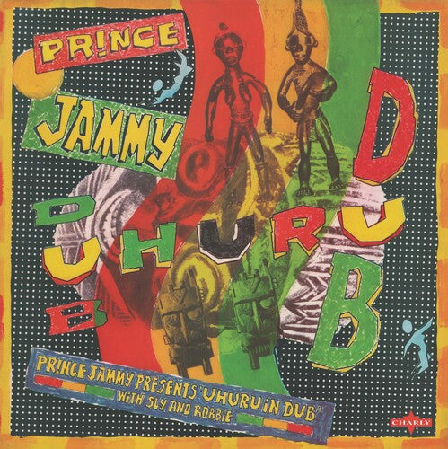 PRINCE JAMMY - PRINCE JAMMY MEETS UHURU IN DUB