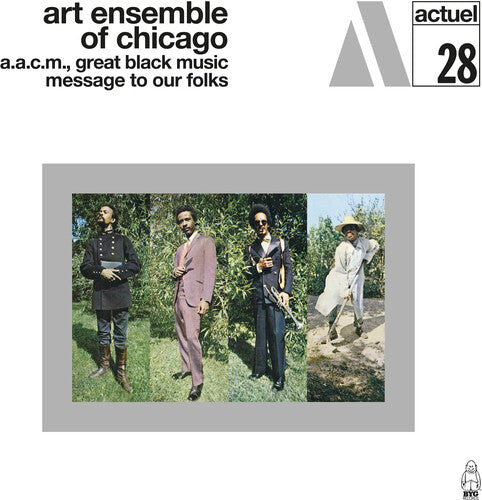 ART ENSEMBLE OF CHICAGO - MESSAGE TO OUR FOLKS