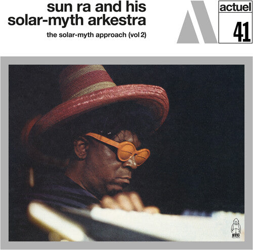 SUN RA & HIS SOLAR-MYTH ARKESTRA - SOLAR-MYTH APPROACH VOL. 2