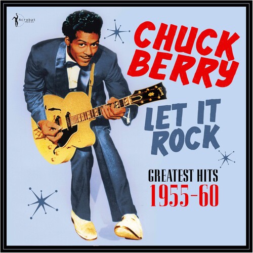 BERRY,CHUCK - LET IT ROCK: GREATEST HITS 1955-60