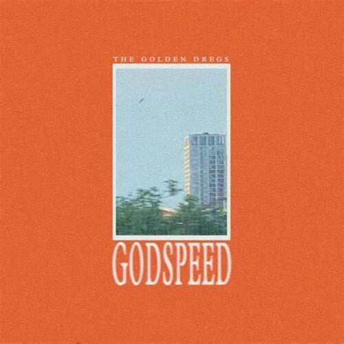 GOLDEN DREGS - GODSPEED