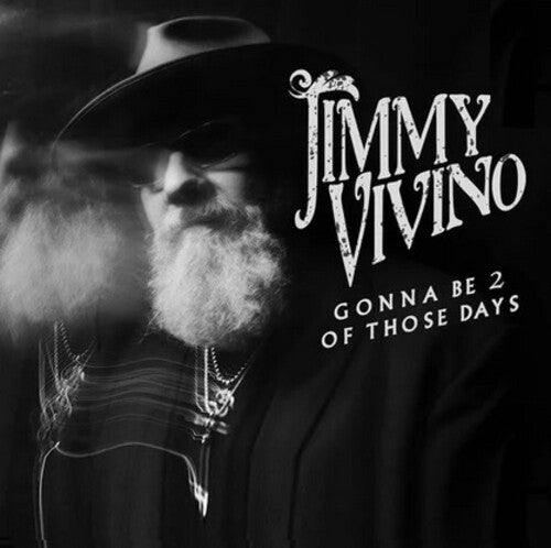 VIVINO,JIMMY - GONNA BE 2 OF THOSE DAYS