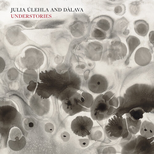 ULEHLA,JULIA & DALAVA - UNDERSTORIES