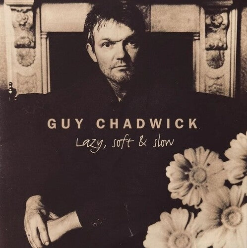CHADWICK,GUY - LAZY SOFT & SLOW