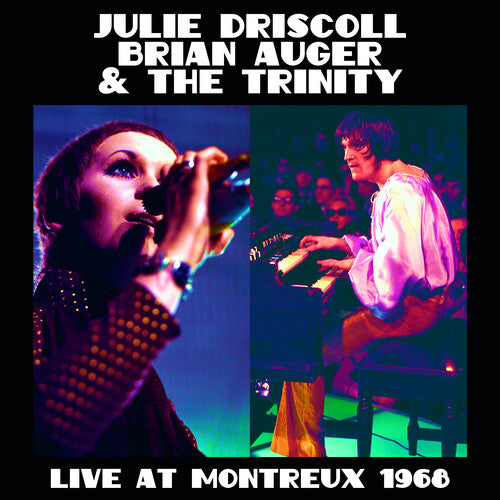 DRISCOLL,JULIE / AUGER,BRIAN & THE TRINITY - LIVE AT MONTREUX 1968