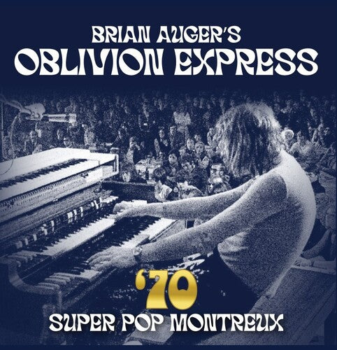 AUGER,BRIAN / OBLIVION EXPRESS - 70 SUPER POP MONTREUX