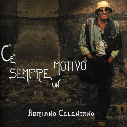 CELENTANO,ADRIANO - C'E' SEMPRE UN MOTIVO