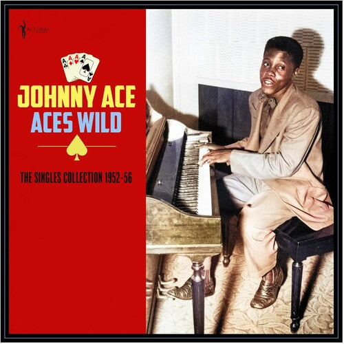 ACE,JOHNNY - ACES WILD: THE GREATEST SINGLES 1952-56