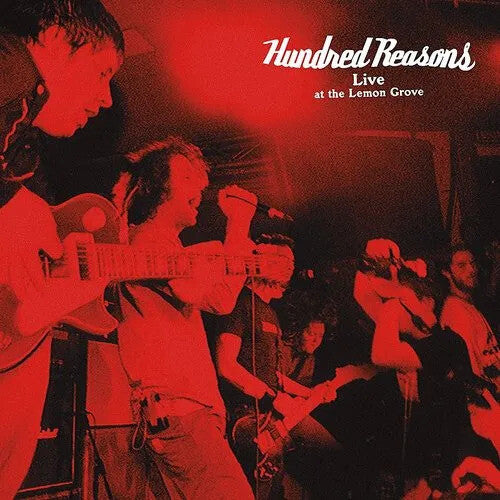 Hundred Reasons – Live At The Lemon Grove