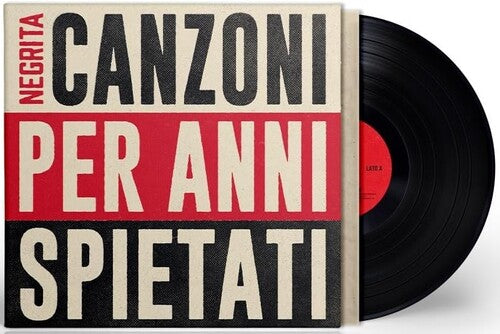NEGRITA - CANZONI PER ANNI SPIETATI