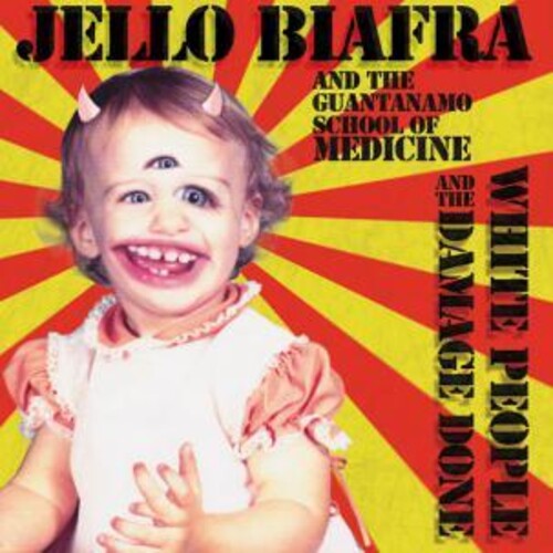 BIAFRA,JELLO - WHITE PEOPLE & THE DAMAGE DONE