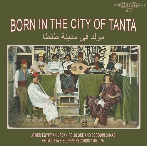 BORN IN THE CITY OF TANTA - LOWER EGYPTIAN / VAR - BORN IN THE CITY OF TANTA - LOWER EGYPTIAN / VAR