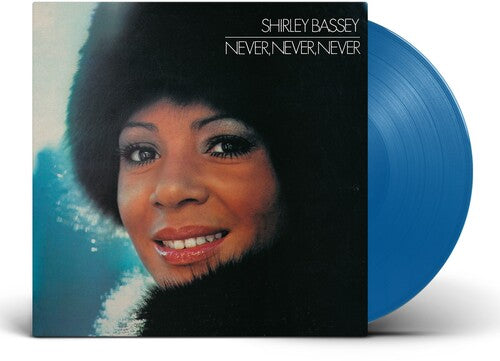 BASSEY,SHIRLEY - NEVER NEVER NEVER - BLUE VINYL