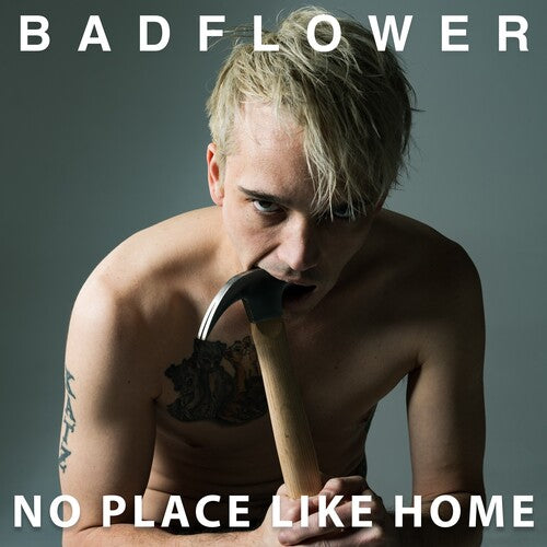 Badflower – No Place Like Home