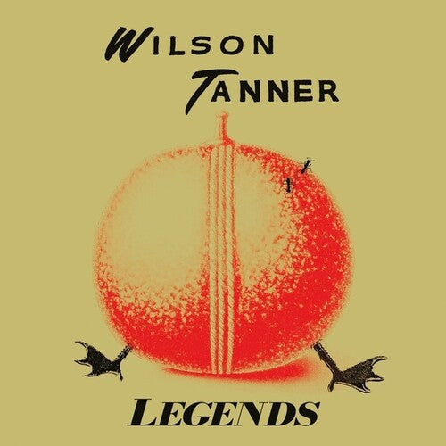 WILSON TANNER - LEGENDS