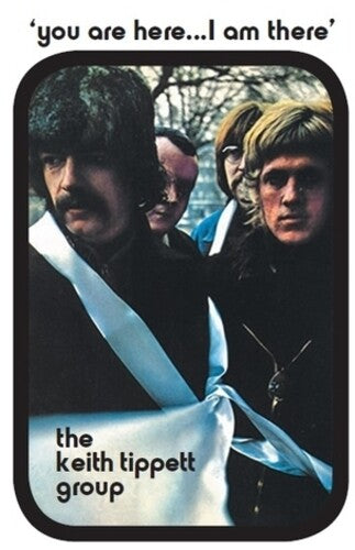 TIPPETT,KEITH - YOU ARE HERE I AM THERE