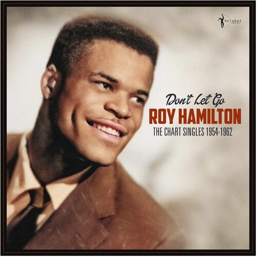 HAMILTON,ROY - DON'T LET GO: THE CHART SINGLES 1954-62